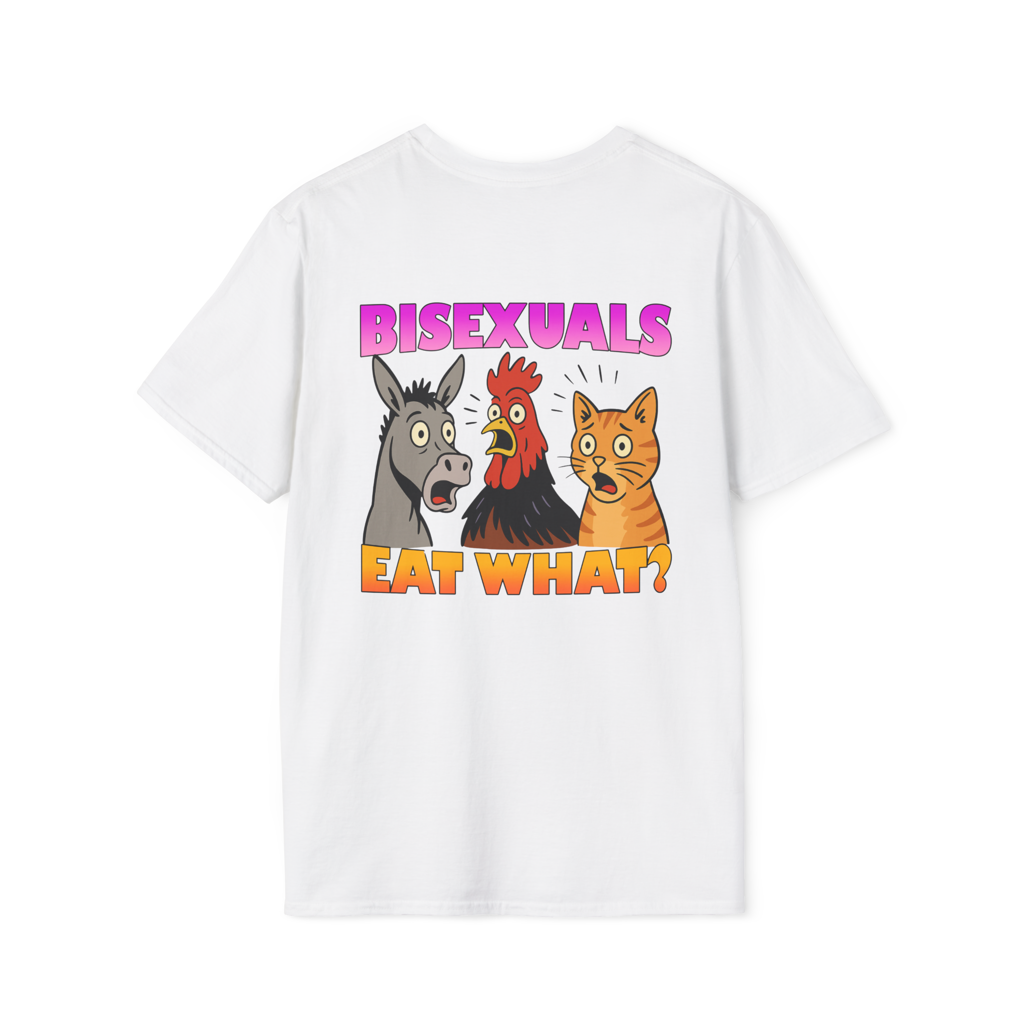 Bisexuals Eat What? Tee (Back Print)