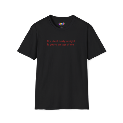 My ideal body weight... Tee